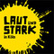 Laut & Stark in Köln